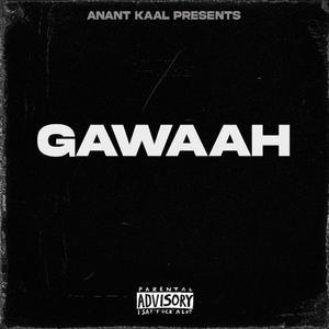 Gawaah (feat. D-MEN)