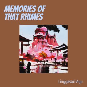 Memories of That Rhimes