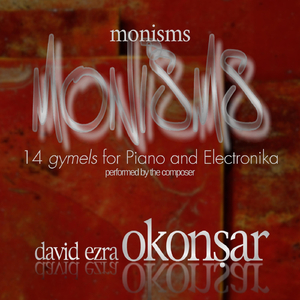 Monisms, 14 Gymels for Piano and Electronika: X. Where Light Dares Not to Tread