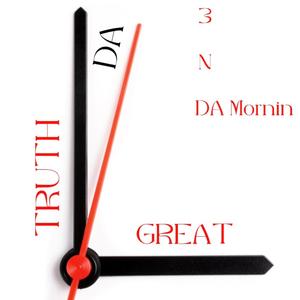 3 N Da Mornin