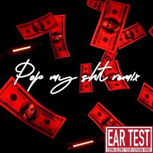 Pop My Shit Remix
