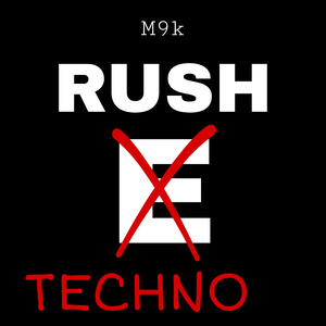 Rush TECHNO