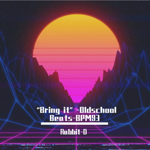 【已售断】“Bring it”-Oldschool Beats-BPM93