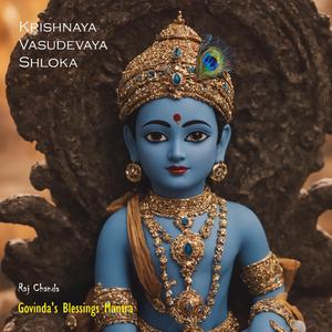 Govinda's Blessings (Krishnaya Vasudevaya Shloka)