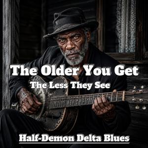 Getting Old Ain’t Half Bad