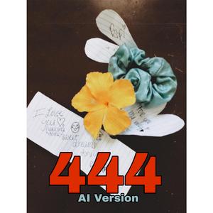 444 (AI Version)