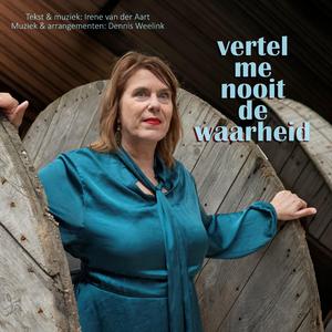 Vertel me nooit de waarheid (feat. Dennis Weelink)
