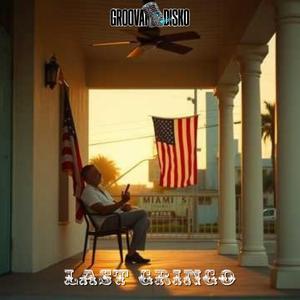 LAST GRINGO (feat. Jerry Morris)