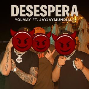 desespera (feat. jay jay mundial)