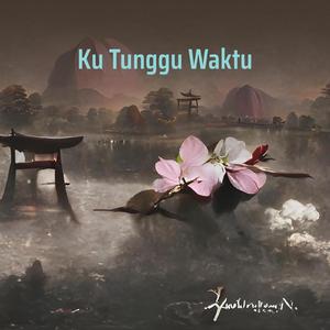 Ku Tunggu Waktu