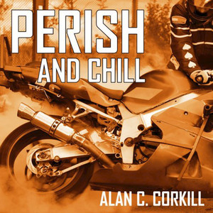 Perish and Chill, Chapter 7