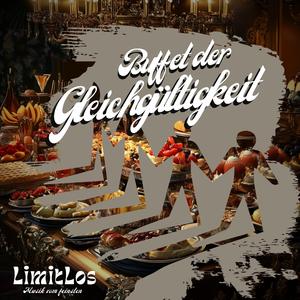 Buffet der Gleichgültigkeit