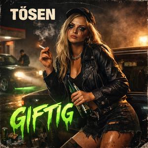 Giftig