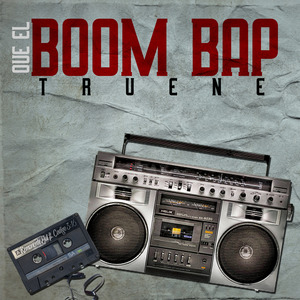 Que el boom bap truene