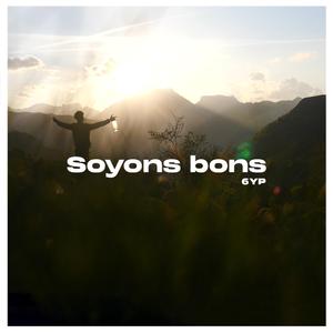 Soyons bons