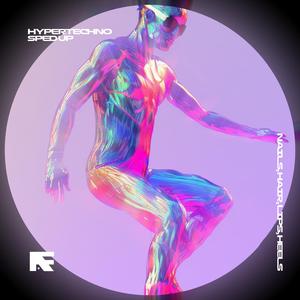 NAILS, HAIR, HIPS, HEELS - HYPERTECHNO (SPED UP)