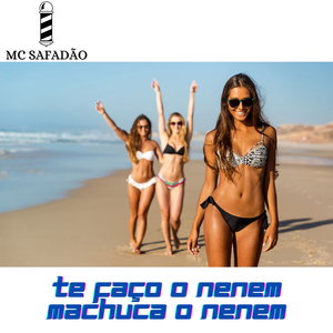 Te Faço O Nenem Machuca O Nenem