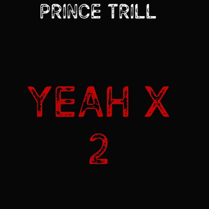 Yeah X 2