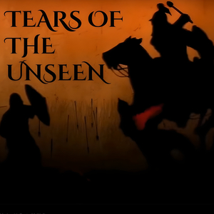 Tears of the Unseen