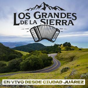 Ezequiel coronado-Los Grandes de la Sierra en vivo desde Juarez Chihuahua (En vivo)