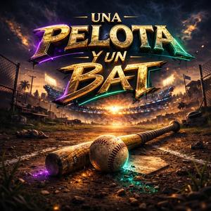Une Pelota y un Bat