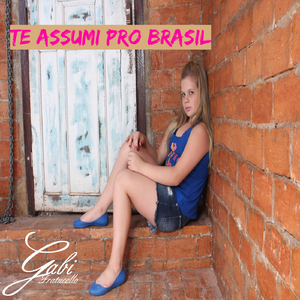 Te Assumi pro Brasil