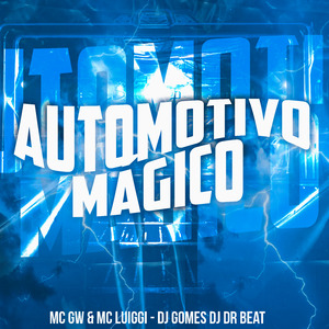 Automotivo Mágico