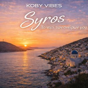 Syros – Το νησί των ονείρων μου