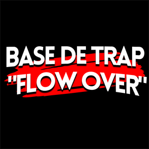 Base de Trap - "Flow Over"