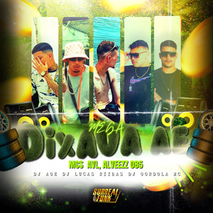 Mega Funk Dixava Aê