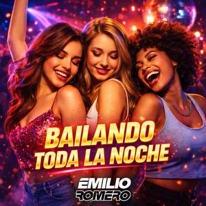 BAILANDO TODA LA NOCHE