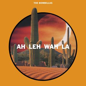 Ah Leh Wah La