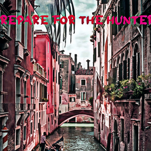 Prepare For The Hunter