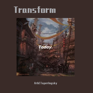 Transform - 變革 - (Piano Version)