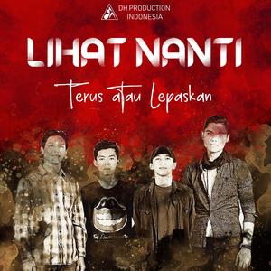 Terus atau Lepaskan