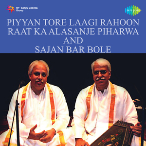 Piyyan Tore Laagi Rahoon Raat Ka Alasanje Piharwa And Sajan Bar Bole