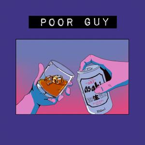 Poor Guy (feat. Wallis Cho)