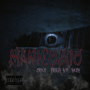 Manicomio (feat. Orko & Skoe)