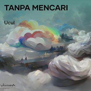 Tanpa Mencari