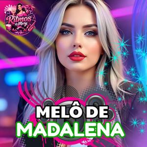 MELØ DE MADALENA 2026 EXCLUSIVO