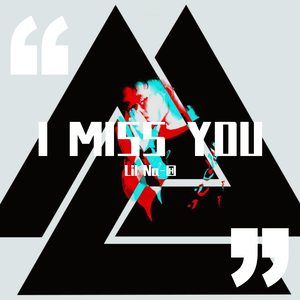 I MISS YOU（Prod by LGlywww）