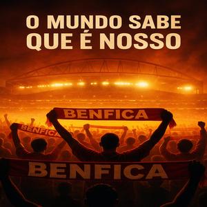 O Mundo Sabe Que é Nosso