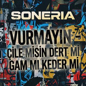 Vurmayın - Çile misin Dert mi Gam mı Keder mi