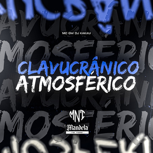 Clavucrânico Atmosférico