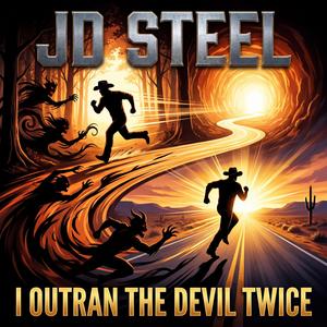 I Outran The Devil Twice