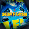 MC ZL - Sem Flash Sem Foto e Vídeo