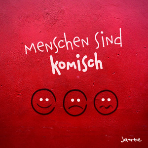 Menschen sind komisch