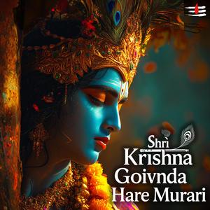 Shri Krishna Govinda Hare Murari