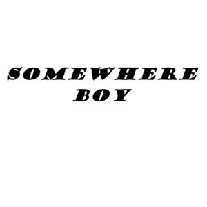 Somewhere Boy