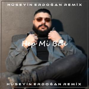 Hep Mi Ben ? (feat. Ayaz Erdoğan) (Remix)